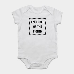 Employee of the month Baby Bodysuit